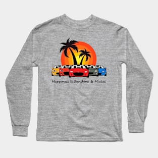 Happiness Is Sunshine & Miatas Long Sleeve T-Shirt